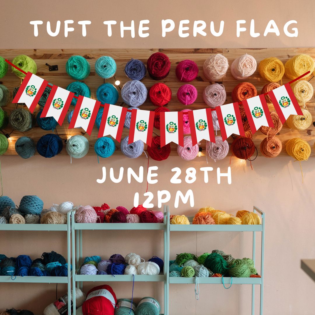 June 28th 12pm TUFT THE PERU FLAG