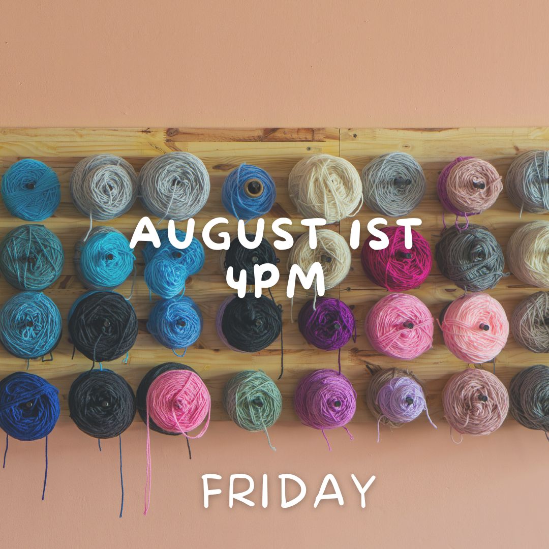 August 1st 4PM (FRIDAY)