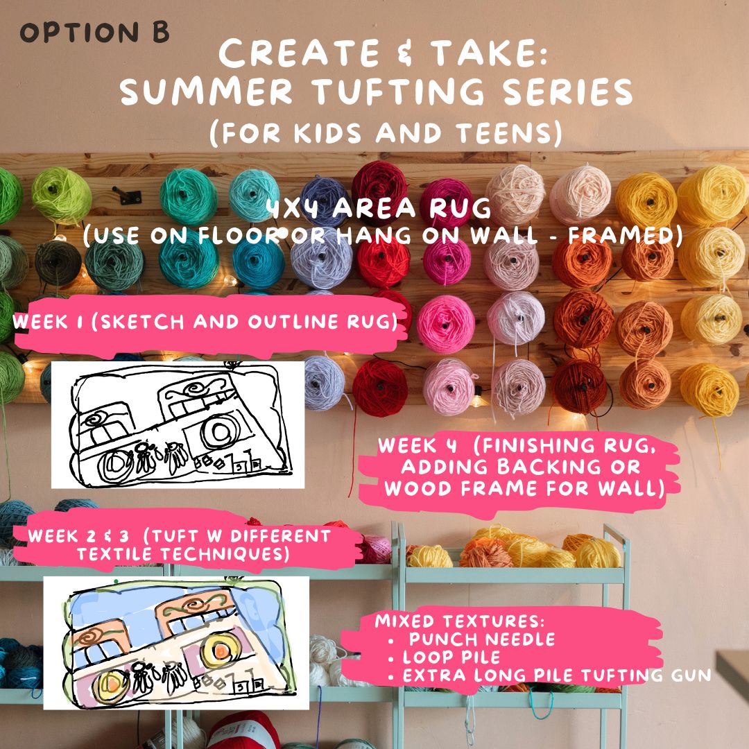 Create and Take: Summer Tufting Series JULY