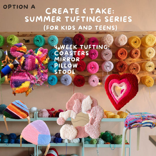 Create and Take: Summer Tufting Series JULY