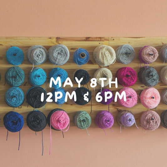 May 8th 12PM & 6PM